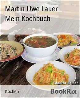 E-Book (epub) Mein Kochbuch von Martin Uwe Lauer