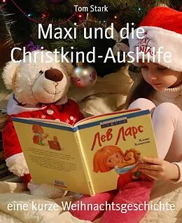 E-Book (epub) Maxi und die Christkind-Aushilfe von Tom Stark