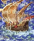 E-Book (epub) The Pirates and the Orkni Island Girl von Alastair Macleod