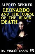 E-Book (epub) Leonardo and the Curse of the Black Death von Alfred Bekker
