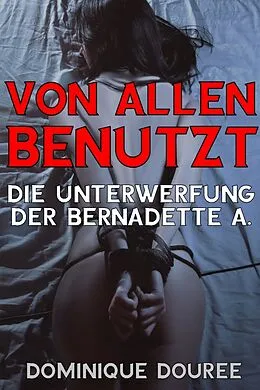 E-Book (epub) Von allen benutzt von Dominique Douree