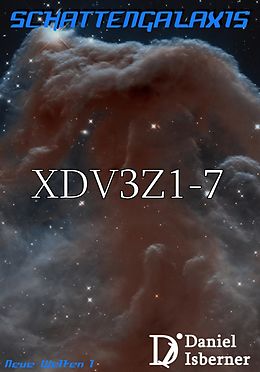 E-Book (epub) Schattengalaxis - XDV3Z1-7 von Daniel Isberner