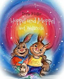 E-Book (epub) Hoppel und Moppel auf Weltreise von Dörte Müller