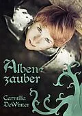 E-Book (epub) Albenzauber von Carmilla Dewinter