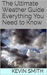 E-Book (epub) The Ultimate Weather Guide von Kevin Smith