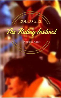 E-Book (epub) Rodeo Girl von Patricia Kane
