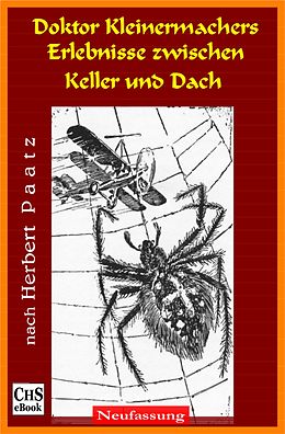 E-Book (epub) Doktor Kleinermachers Erlebnisse zwischen Keller und Dach von Claus H. Stumpff, Herbert Paatz