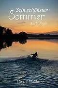 E-Book (epub) Sein schönster Sommer von J. Walther, Elisa Schwarz, Justin C. Skylark