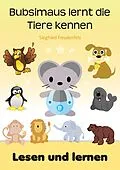 E-Book (epub) Bubsimaus lernt die Tiere kennen von Siegfried Freudenfels