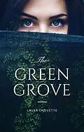 E-Book (epub) The Green Grove von Laura Chouette