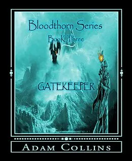 E-Book (epub) Gatekeeper von Adam Collins