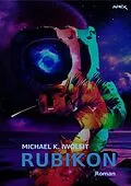 E-Book (epub) RUBIKON von Michael K. Iwoleit