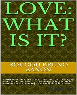 E-Book (epub) Love what is it? von Sougou Bruno Sanon