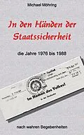 E-Book (epub) In den Händen der Staatssicherheit von Michael Möhring