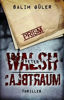 E-Book (epub) Peter Walsh :ALBTRAUM von Salim Güler