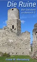 E-Book (epub) Die Ruine von Frank W. Werneburg