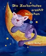 E-Book (epub) Die Zauberkatze erzählt Märchen von Dörte Müller