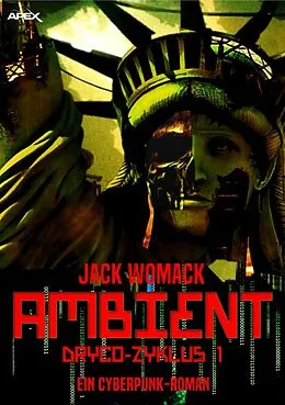 E-Book (epub) AMBIENT - DRYCO-ZYKLUS 1 von Jack Womack