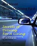 E-Book (epub) Secrets Of Driving For A Living von Alex Mason