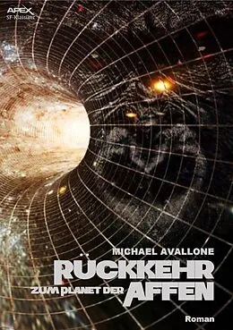 E-Book (epub) RÜCKKEHR ZUM PLANET DER AFFEN von Michael Avallone