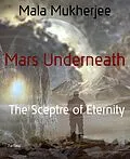 E-Book (epub) Mars Underneath von Mala Mukherjee
