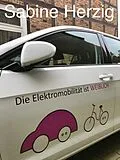 E-Book (epub) Elektromobilität ist weiblich von Sabine Herzig