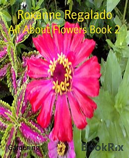E-Book (epub) All About Flowers Book 2 von Roxanne Regalado