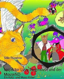 E-Book (epub) Inspector Lizzy Bergmouse und der MouseND von Silke Thümmler