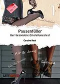 E-Book (epub) Pausenfüller: Der besondere Einstellungstest von Carolyn Heat