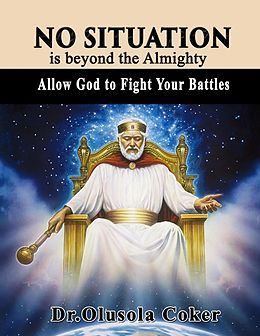 eBook (epub) No Situation is beyond the Almighty de Olusola Coker