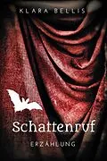E-Book (epub) Schattenruf von Klara Bellis