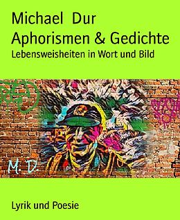 E-Book (epub) Aphorismen & Gedichte von Michael Dur