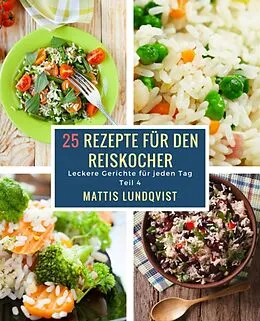 E-Book (epub) 25 Rezepte für den Reiskocher von Mattis Lundqvist