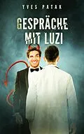 E-Book (epub) GESPRÄCHE MIT LUZI von Yves Patak