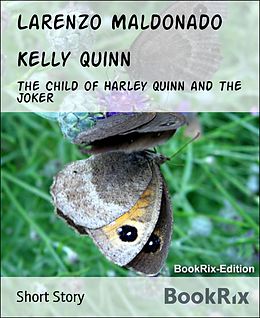 E-Book (epub) Kelly Quinn von Larenzo Maldonado