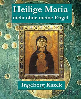 E-Book (epub) Heilige Maria von Ingeborg Kazek