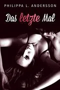 E-Book (epub) Das letzte Mal von Philippa L. Andersson