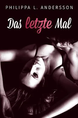 E-Book (epub) Das letzte Mal von Philippa L. Andersson