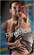 E-Book (epub) Fire&Ice 14 - Taylor Falk von Allie Kinsley
