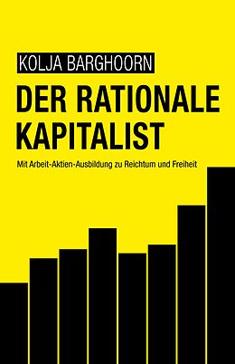 E-Book (epub) Der rationale Kapitalist von Kolja Barghoorn