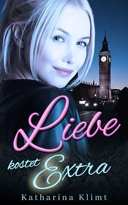 E-Book (epub) Liebe kostet Extra von Katharina Klimt