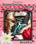 E-Book (epub) Rosenkranz und Ketten von Daisy Swan