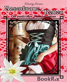 E-Book (epub) Rosenkranz und Ketten von Daisy Swan