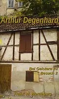 E-Book (epub) Arthur Degenhard von Frank W. Werneburg