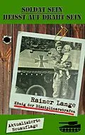 E-Book (epub) Soldat sein heisst auf Draht sein. von Rainer Lange