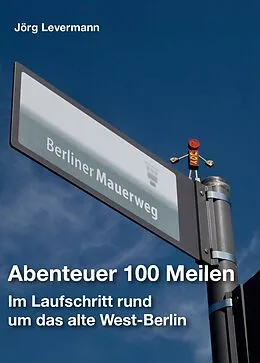 E-Book (epub) Abenteuer 100 Meilen von Jörg Levermann