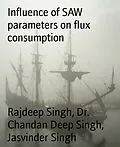 E-Book (epub) Influence of SAW parameters on flux consumption von Chandan Deep Singh, Rajdeep Singh, Jasvinder Singh