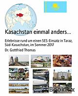 E-Book (epub) Kasachstan einmal anders... von Gottfried Thomas