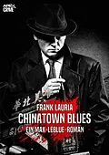 E-Book (epub) CHINATOWN BLUES - Ein Max-LeBlue-Roman von Frank Lauria
