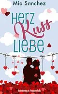 E-Book (epub) Herz, Kuss, Liebe von Mia Sanchez